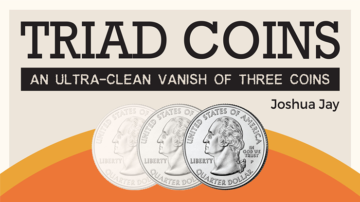 Triad Coins (Quarter) - Joshua Jay and Vanishing Inc.