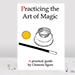 Practicing the Art of Magic by Clemens Ilgner