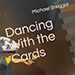 Dancing with the Cards by Michael Breggar