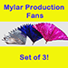 Mylar Production Fans (Set of 3)
