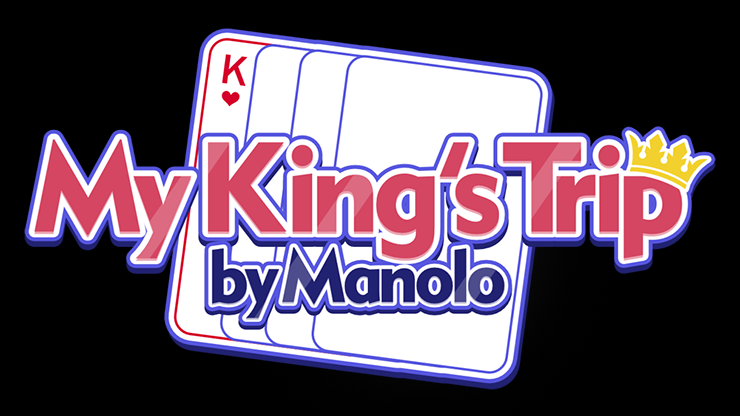 MY KING'S TRIP - Manolo and My Magical Project MY KING'S TRIP - Manolo and My Magical Project