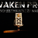 WAKEN PRO - Bond Lee, Hawin & MS Magic
