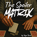 The Spoiler Matrix - Yago Turia video DOWNLOAD