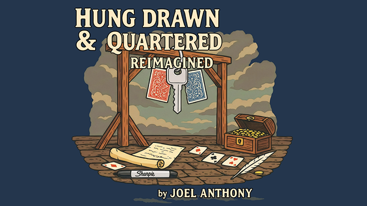 Hung, Drawn, & Quartered Reimagined - Joel Anthony