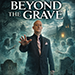 Beyond the Grave: Cold Reading Secrets of the Platform Mediums & Stage Clairvoyants