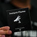 Instant Flame - Mai Bro & TCC Magic