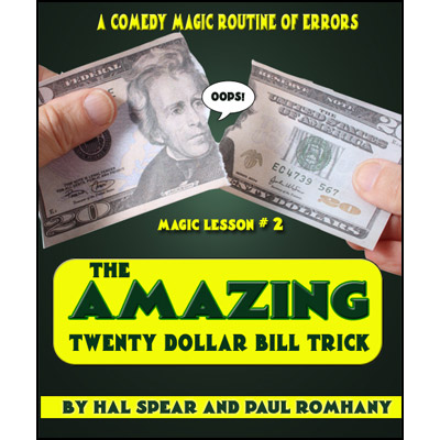 The Amazing Twenty Dollar Bill Trick - Hal Spear & Paul Romhany