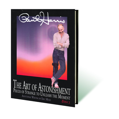 Art of Astonishment # 3 - Paul Harris - Libro de Magia