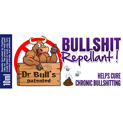 Dr Bulls Patented Bullshit Repellent - David Bonsall & PropDog