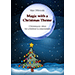MAGIC WITH A CHRISTMAS THEME BY MARC DIBOWSKI - EBOOK DOWNLOAD MAGIC WITH A CHRISTMAS THEME BY MARC DIBOWSKI - EBOOK DOWNLOAD