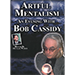 ARTFUL MENTALISM: AN EVENING WITH BOB CASSIDY - AUDIO DOWNLOAD ARTFUL MENTALISM: AN EVENING WITH BOB CASSIDY - AUDIO DOWNLOAD