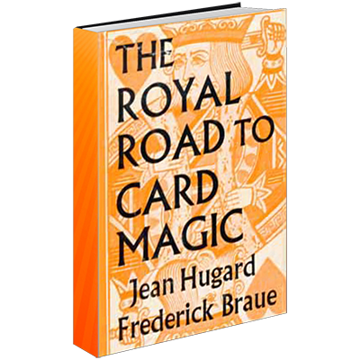 Royal Road to Card Magic - Hugard & Conjuring Arts Research Center - eBook