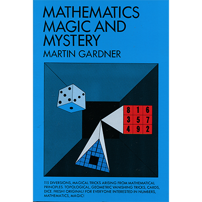 Mathematics, Magic & Mystery - Martin Gardner - Libro de Magia