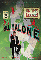 Bill Malone On the Loose Vol 3 - VIDEO DESCARGA