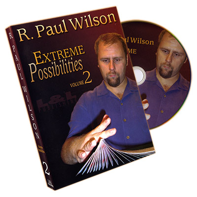 Extreme Possibilities Volume 2 - R. Paul Wilson