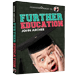 FURTHER EDUCATION BY JOHN ARCHER & ALAKAZAM VIDEO DOWNLOAD FURTHER EDUCATION BY JOHN ARCHER & ALAKAZAM VIDEO DOWNLOAD