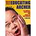 EDUCATING ARCHER BY JOHN ARCHER VIDEO DOWNLOAD EDUCATING ARCHER BY JOHN ARCHER VIDEO DOWNLOAD