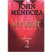 MY BEST #2 BY JOHN MENDOZA VIDEO DOWNLOAD MY BEST #2 BY JOHN MENDOZA VIDEO DOWNLOAD
