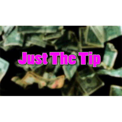 Just The Tip - DOWNLOAD