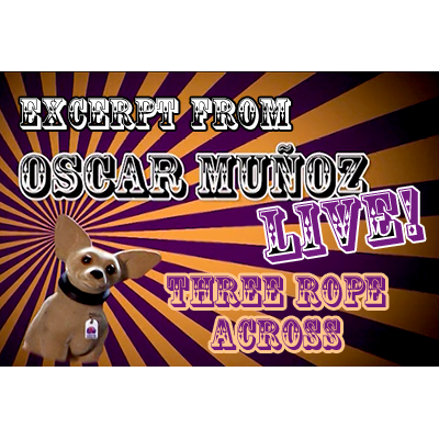 3 Rope Across - Oscar Munoz (Excerpt from Oscar Munoz Live) - VIDEO DESCARGA