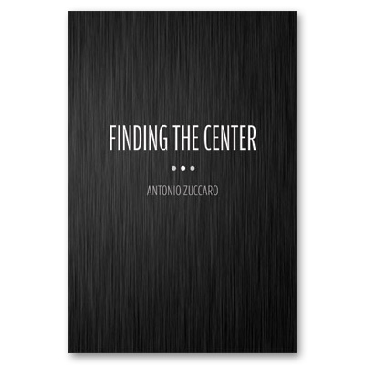 Finding the Center - Antonio Zuccaro - Libro de Magia