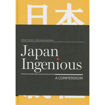 Japan Ingenious by Steve Cohen and Richard Kaufman