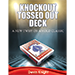 Knockout Tossed Out Deck - Devin Knight