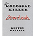 KOLOSSAL KILLER (ORIGINAL) BY KENTON KNEPPER EBOOK DOWNLOAD KOLOSSAL KILLER (ORIGINAL) BY KENTON KNEPPER EBOOK DOWNLOAD