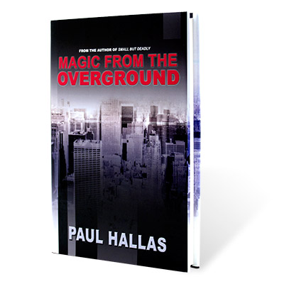 Magic from the Overground - Paul Hallas - Libro de Magia