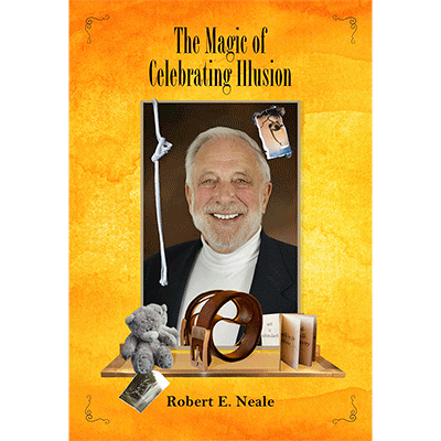 The Magic of Celebrating Illusion - Robert Neale and Larry Hass - Libro de Magia