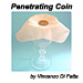 Penetrating Coin - Vincenzo DiFatta