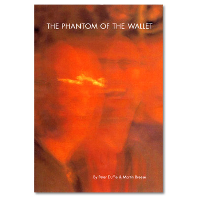 The Phantom of the Wallet - Peter Duffie & Martin Breese