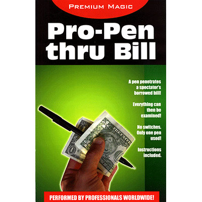 Pro Pen Through Bill - Premium Magic