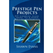 PRESTIGE PEN PROJECTS BY SHAWN EVANS - EBOOK DOWNLOAD