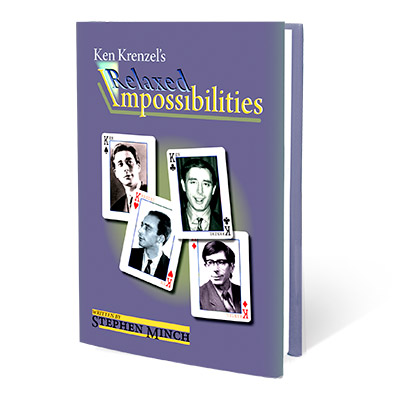 Relaxed Impossibilities - Stephen Minch & Ken Krenzel - Libro de Magia