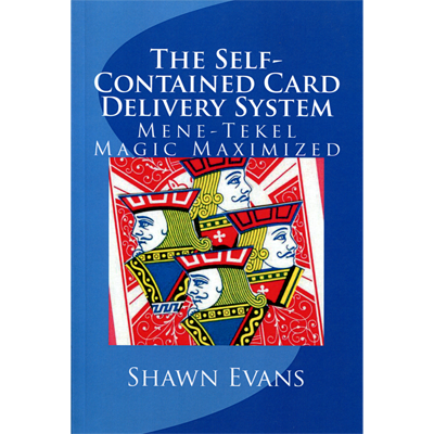 The Self-Contained Card Delivery System (Mene Tekel Magic Maximized) - Shawn Evans - Libro de Magia