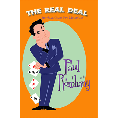 The Real Deal (Survival Guide for Magicians) - Paul Romhany - Libro de Magia