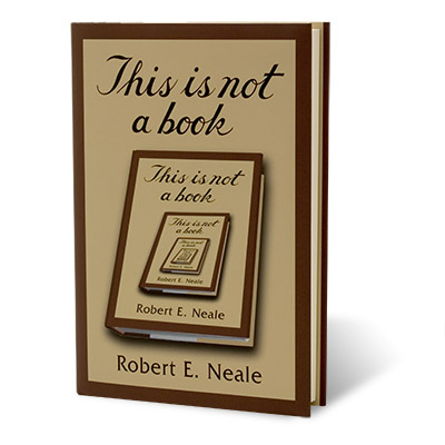 This Is Not A Book - Robert Neale - Libro de Magia