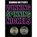 Winning Spinning Nickels (two pack) - Diamond Jim Tyler