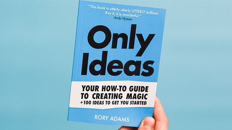 Only Ideas by Rory Adams - Book MagicWorld Magic Shop