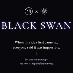 Black Swan by SUN & MJ