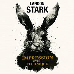 Impression Over Technique by Landon Stark eBook DOWNLOAD