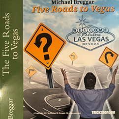 The Five Roads to Vegas by Michael Breggar