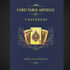 Card Table Artifice for Conjurors by Jamie Masterson