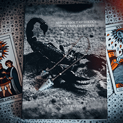 Absurd About Astrology: The Complete Works by Christopher Parrish