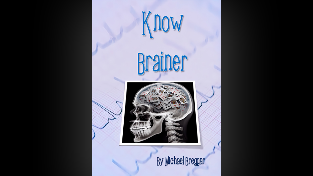 Know Brainer by Michael Breggar